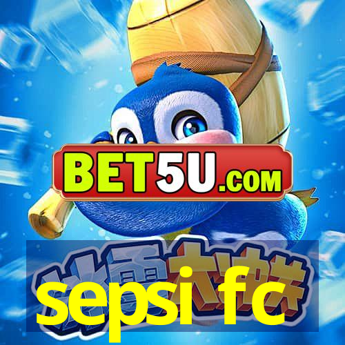 sepsi fc